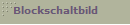 Blockschaltbild