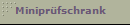 Minipr�fschrank