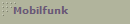 Mobilfunk